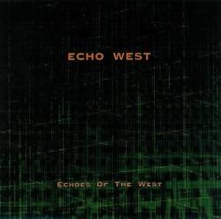 Echo West : Echoes of the West